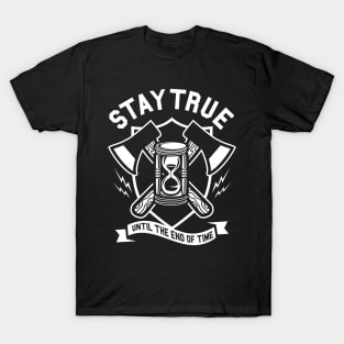 Stay True T-Shirt